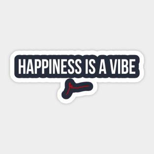 Happiness is a vibe I | Garyvee Sticker